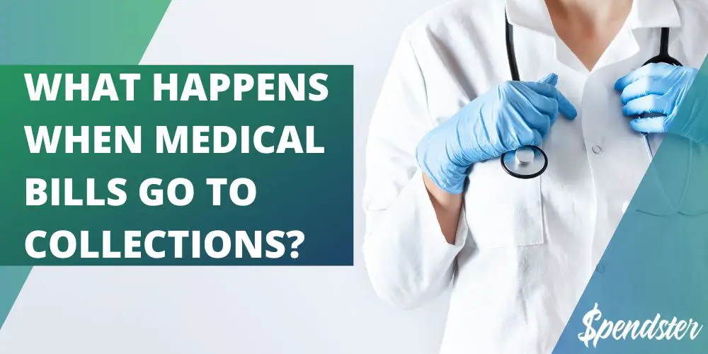 What Happens When Medical Bills Go To Collections?
